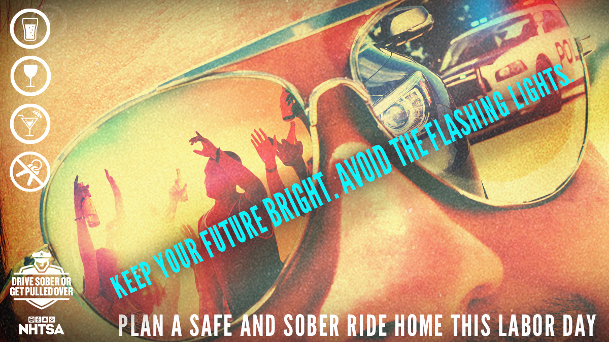 Drive Sober Or Get Pulled Over NHTSA